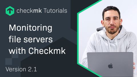 Ep. 48: Monitoring file servers with Checkmk