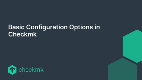 Configuration options in Checkmk