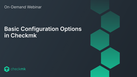 (On-Demand-Webinar: Signup) Konfigurationsoptionen in Checkmk (EN)