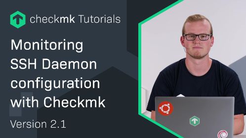Ep. 40: Monitoring der SSH-Daemon-Konfiguration mit Checkmk