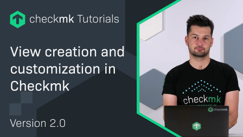 Ep. 11: View creation and customization in Checkmk