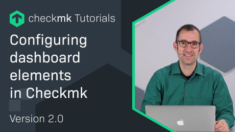 Ep. 20: Configuring dashboard elements in Checkmk