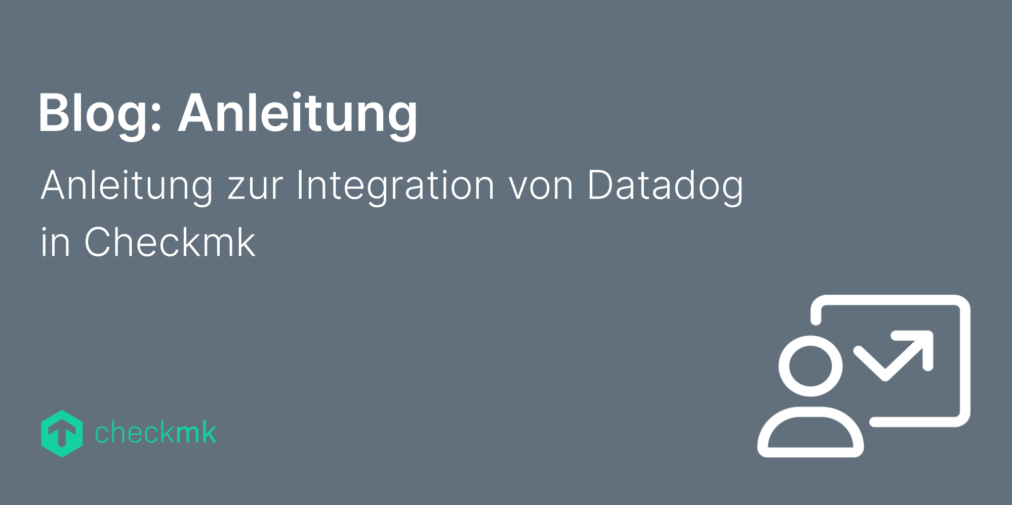 Anleitung zur Integration von Datadog in Checkmk | Checkmk