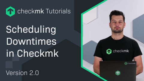 Ep. 13: Scheduling downtimes in Checkmk