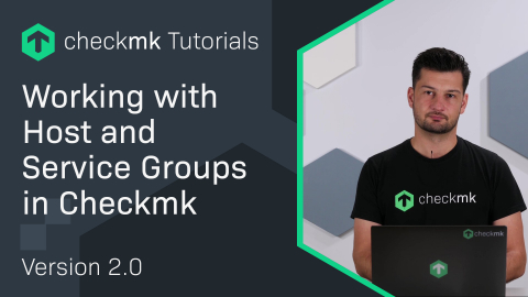 Ep. 8: Working with Host and Service Groups in Checkmk