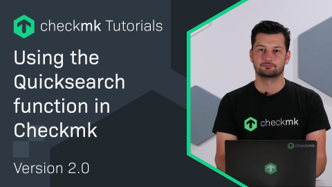 Ep. 9: Using the Quicksearch function in Checkmk