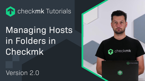 Ep. 7 (part 3): Managing Hosts in Folder in Checkmk