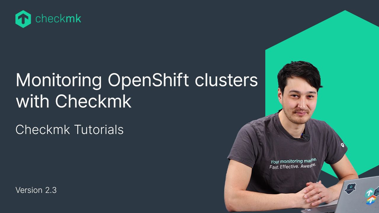 Monitoring OpenShift clusters with Checkmk