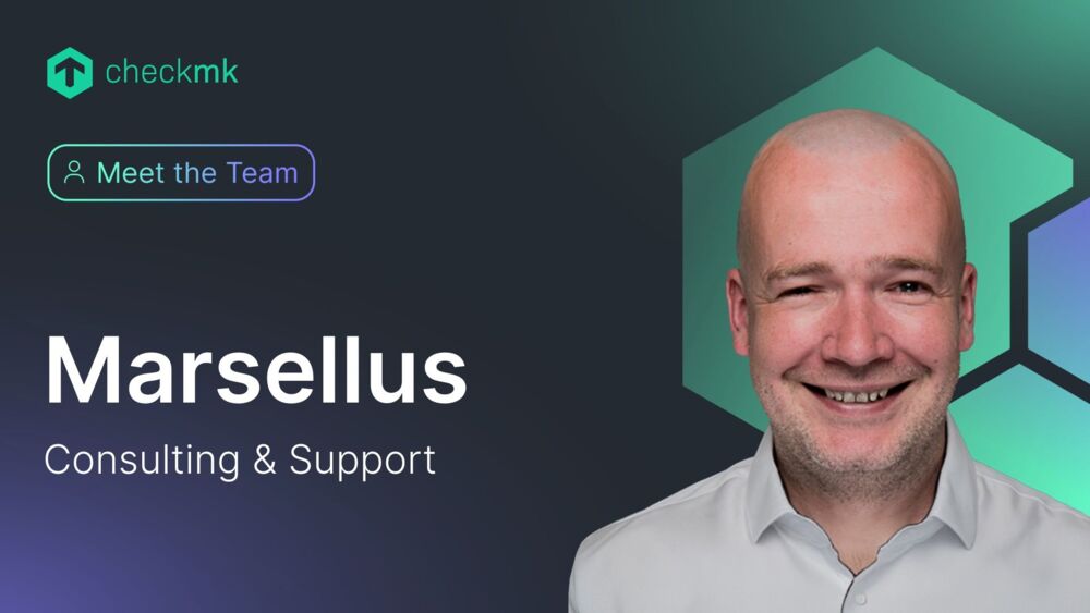 Marsellus, Checkmk Consultant