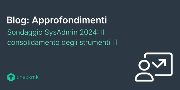 Sondaggio SysAdmin 2024: Il consolidamento degli strumenti IT