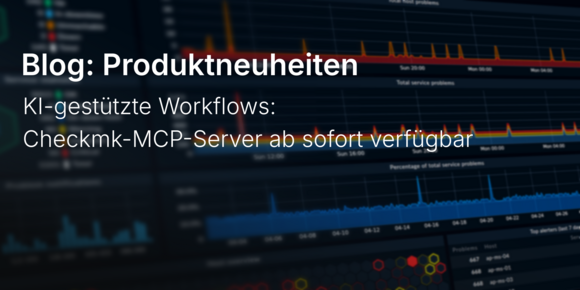 KI-gestützte Workflows: Checkmk-MCP-Server ab sofort verfügbar