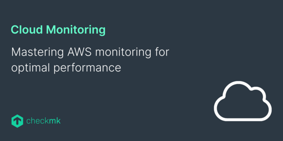 Mastering AWS monitoring for optimal performance