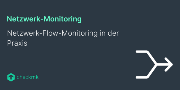 Network-Flow-Monitoring in der Praxis