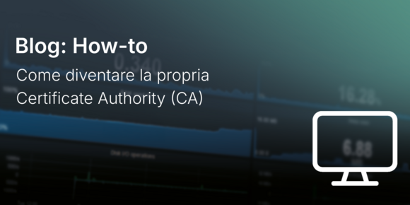 Come diventare la propria Certificate Authority (CA)