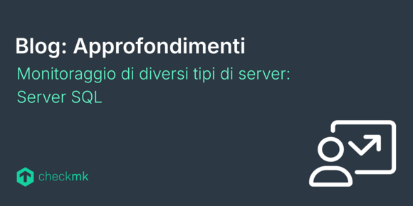 Monitoraggio di diversi tipi di server: Server SQL