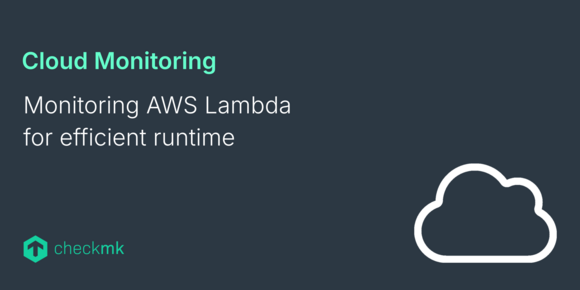 Monitoring AWS Lambda for efficient runtime
