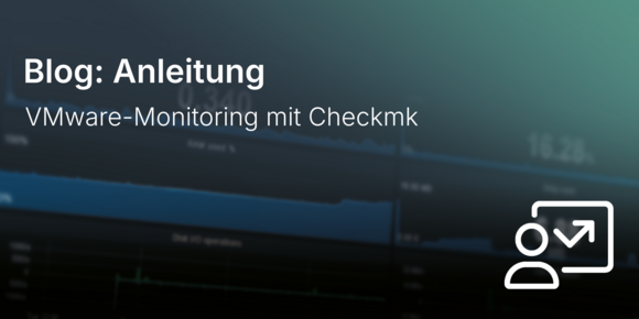VMware-Monitoring mit Checkmk