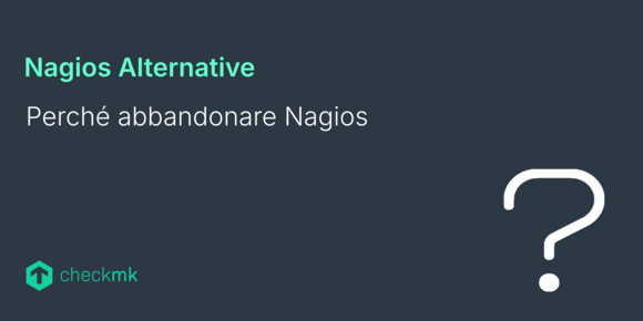 Perché abbandonare Nagios