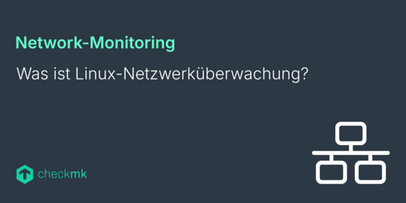 Grundlegende und moderne Tools für Linux-Netzwerk-Monitoring