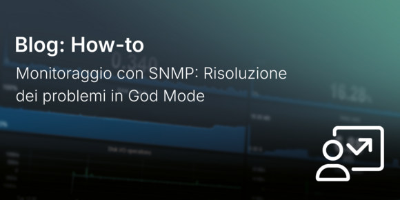 Monitoraggio con SNMP: Risoluzione dei problemi in God Mode