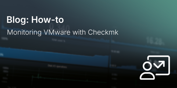 Monitoring VMware with Checkmk