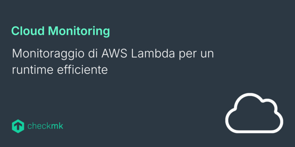 Monitoraggio di AWS Lambda per un runtime efficiente