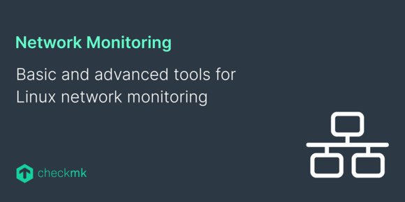 Basic and advanced tools for Linux network monitoring