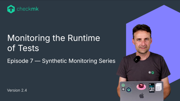 How to set up monitoring of Synthetic Monitoring tests in Checkmk