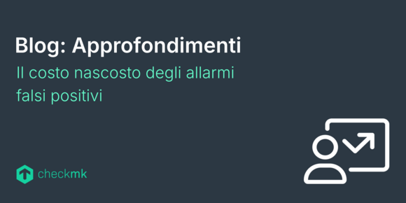 Ridurre al minimo i falsi positivi del monitoraggio con Checkmk