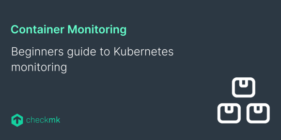 Beginners guide to Kubernetes monitoring