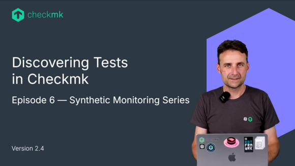 Discovering Synthetic Monitoring test cases in Checkmk