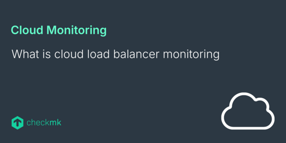 Load balancer monitoring